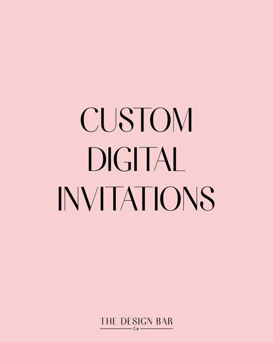 Custom Digital Invitations