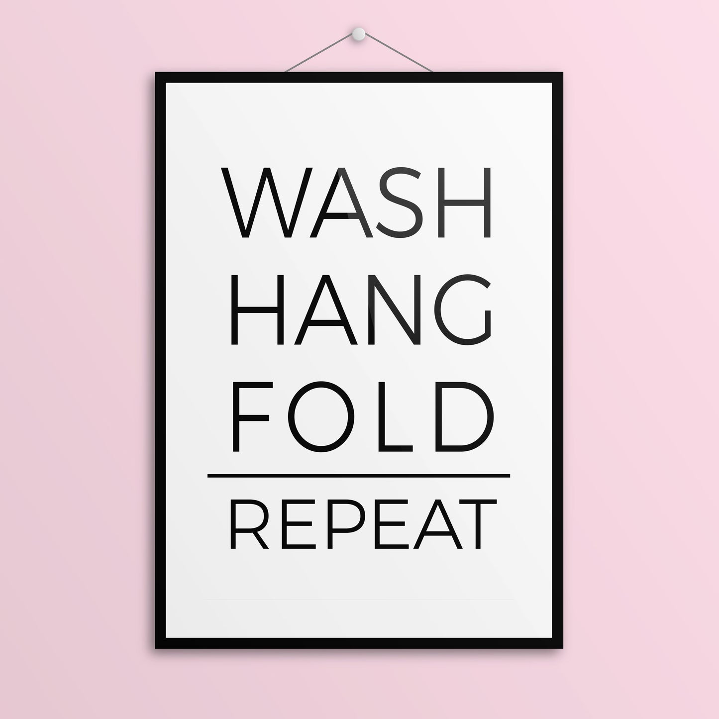 Wash Hang Fold Repeat Printable Laundry Sign in Font 4